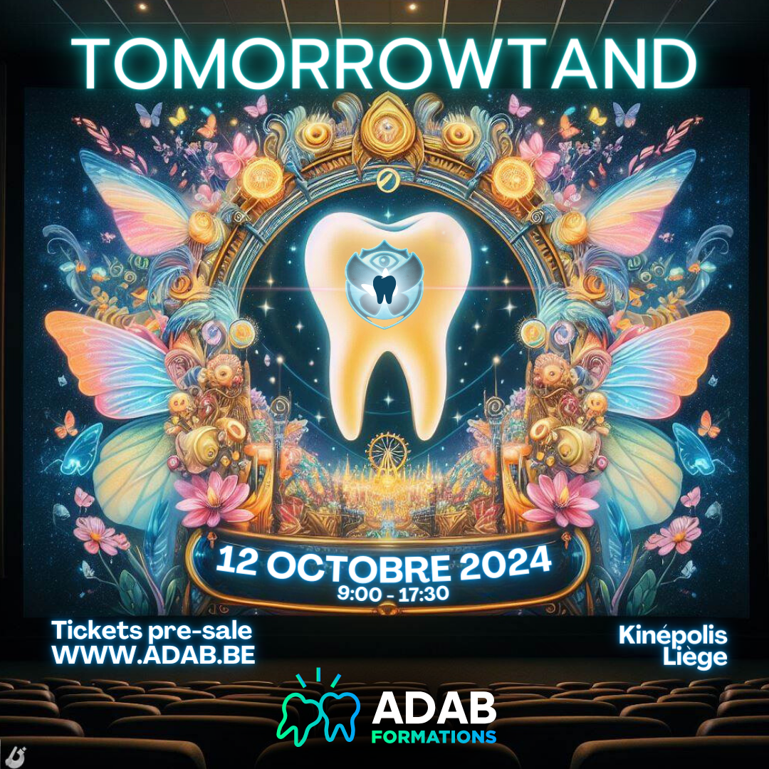 Conférence accréditée pour dentiste intitulée Tomorrowtand sur les réhabilitations antérieures et postérieures organisée par l'adab asbl le 12 octobre 2024