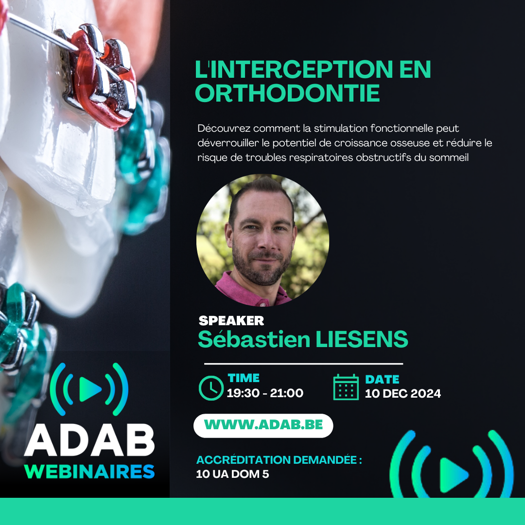 webinaire accrédité pour dentistes sur l'interception en orthodontie organisé par l'ADAB ASBL avec Sébastien Liesens. Le résumé : Découvrez comment la stimulation fonctionnelle peut déverrouiller le potentiel de croissance osseuse et réduire le risque de troubles respiratoires obstructifs du sommeil
